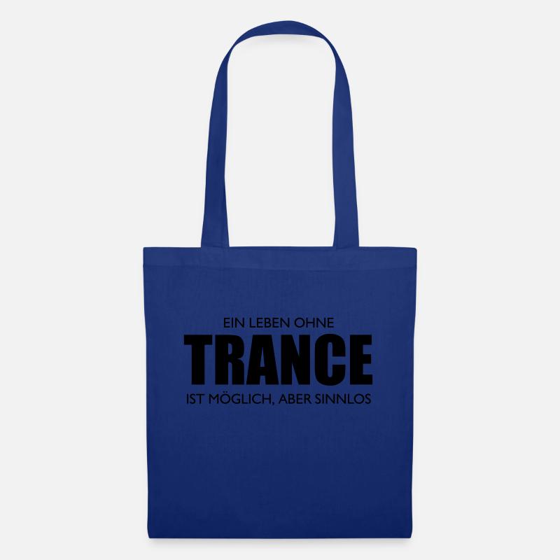 A life without trance is possible, but meaningless - Tote Bag - royal blue