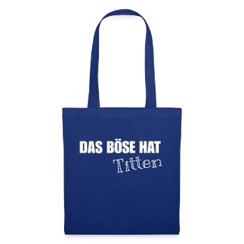 Das Böse hat Titten - Stoffbeutel - Royalblau - Vorne