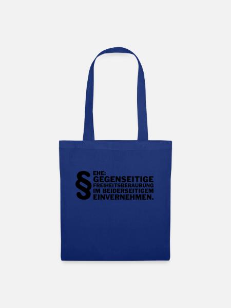 Mariage: Privation mutuelle de liberté .... - Sac en tissu - bleu royal