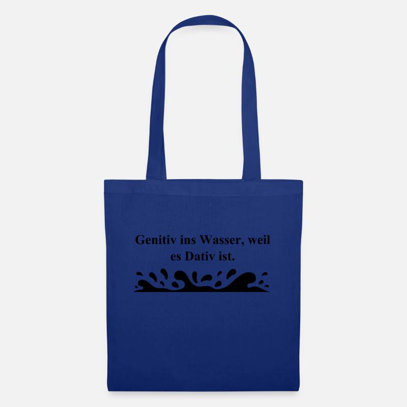 Genitiv ins Wasser, weil es Dativ ist, Schule - Stoffbeutel - Royalblau