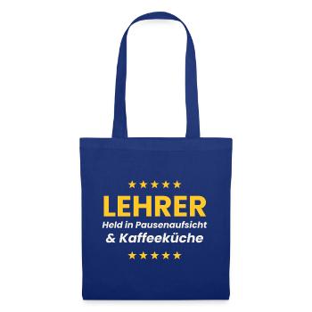 Lehrer Shirt Pausenaufsicht Kaffeeküche Lustig - Stoffbeutel - Royalblau - Vorne