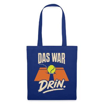 Das war drin Tennis Ball auf der Linie Spruch - Stoffbeutel - Royalblau - Vorne