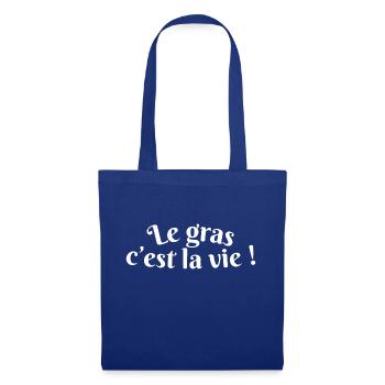 le gras c est la vie (blanc) - Sac en tissu - bleu royal - Devant