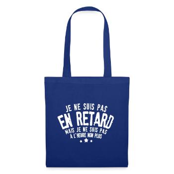 Je ne suis pas en retard - Sac en tissu - bleu royal - Devant