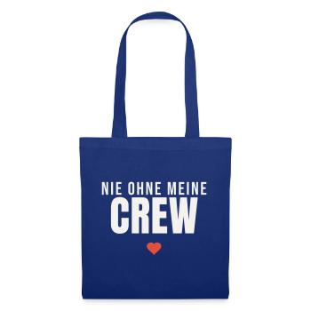 Nie ohne meine Crew Spruch Team Freunde Gruppe - Stoffbeutel - Royalblau - Vorne