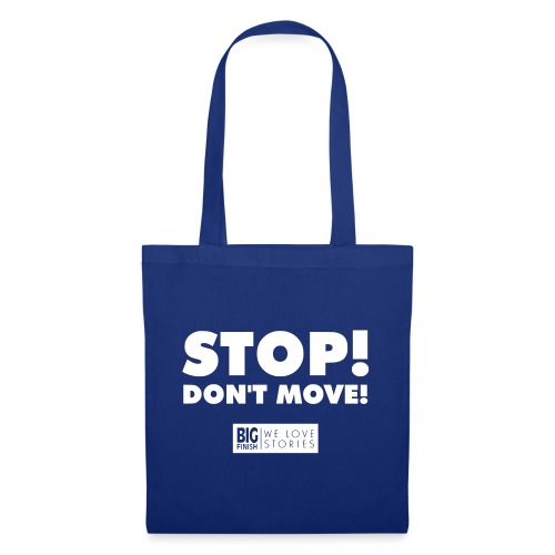 STOP Don t move - Tote Bag