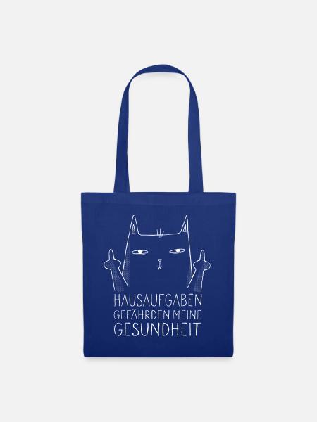 Hausaufgaben Gefährden Meine Gesundheit - Stoffbeutel - Royalblau