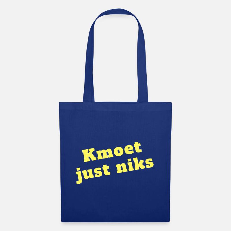 Kmoet just nothing, Antwerp dialect Shirts - Tote Bag - royal blue