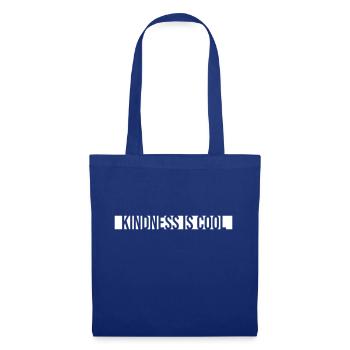 La gentillesse est cool gentillesse gentillesse dicton - Sac en tissu - bleu royal - Devant
