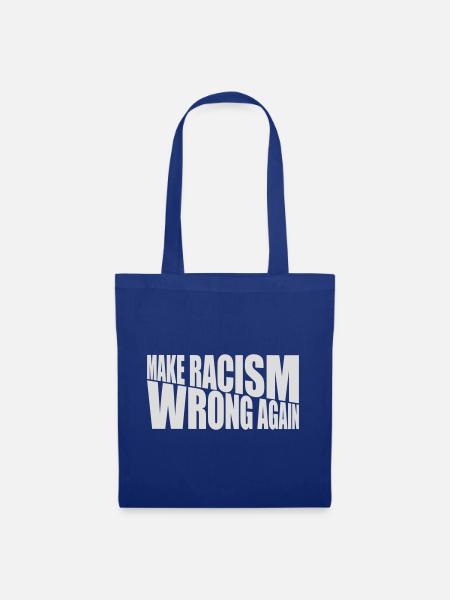 make racism wrong again - Stoffbeutel - Royalblau