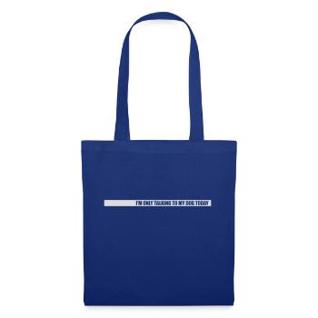 only talking to dog - Stoffbeutel - Royalblau - Vorne