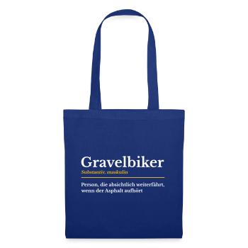 Gravel Bike Gravelbike Radfahrer Definition - Stoffbeutel - Royalblau - Vorne