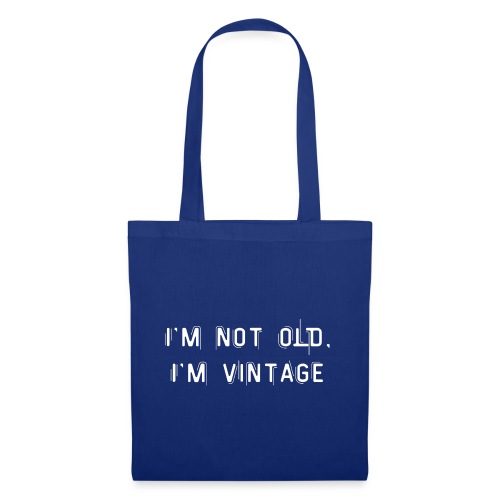 I'm not old, I'm vintage - Stoffveske