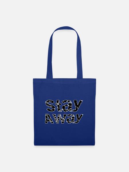 Stay away - Stoffbeutel - Royalblau