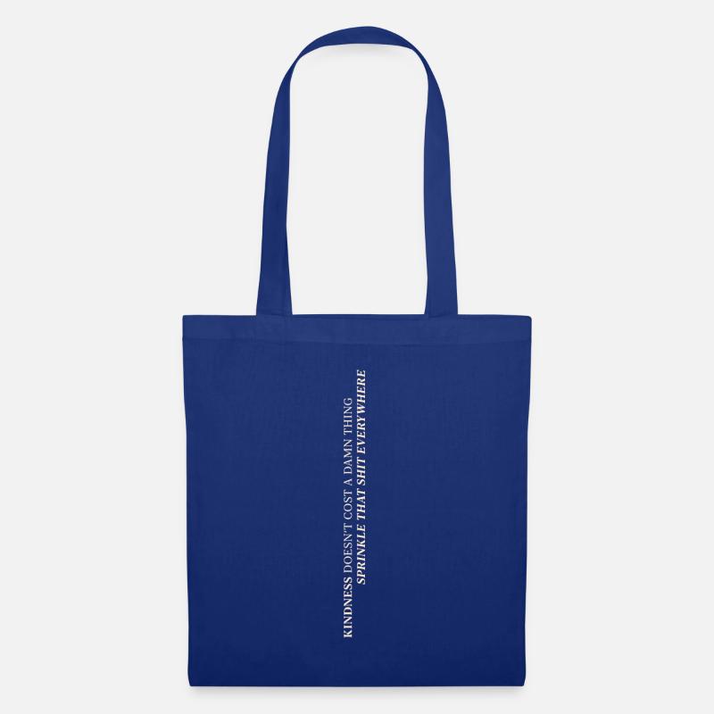 Kindness doesn't cost a damn thing - Stoffbeutel - Royalblau