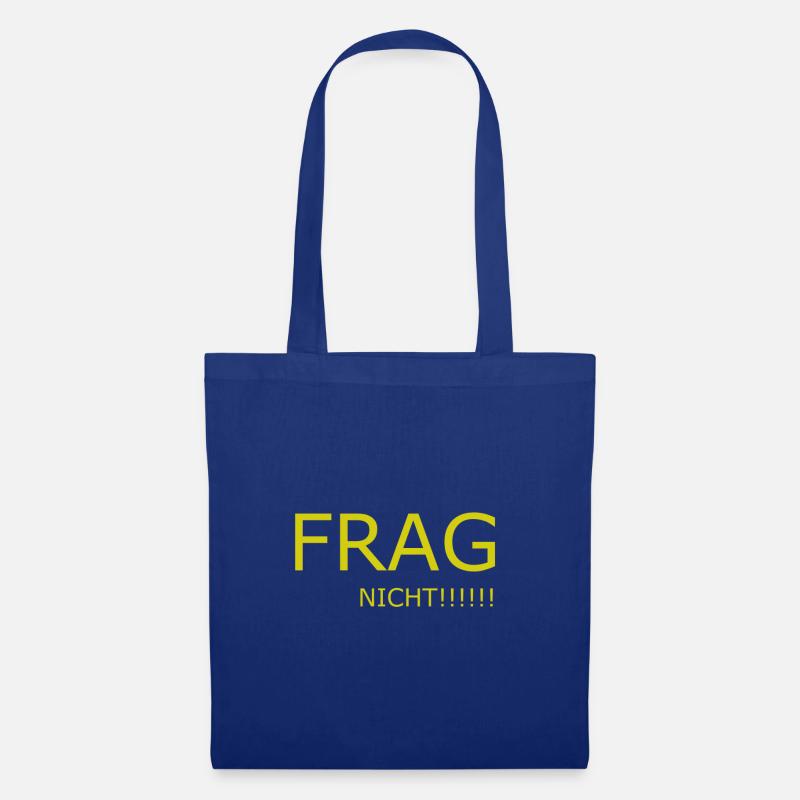 Frag nicht - Stoffbeutel - Royalblau