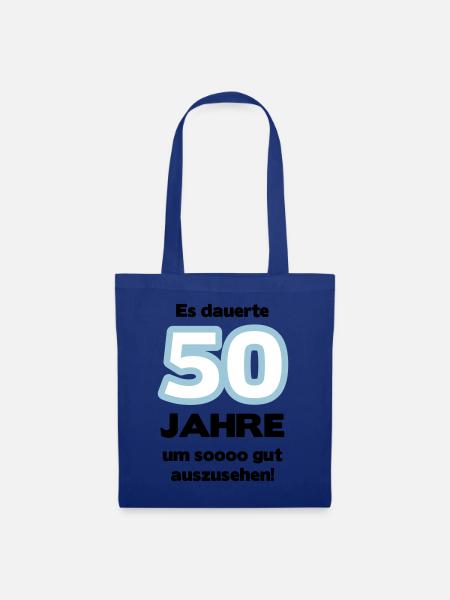 Zum 50. Geburtstag ein Shirt „Es dauerte 50 Jahre - Stoffbeutel - Royalblau