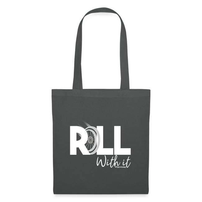 Amy's 'Roll with it' design (white text)