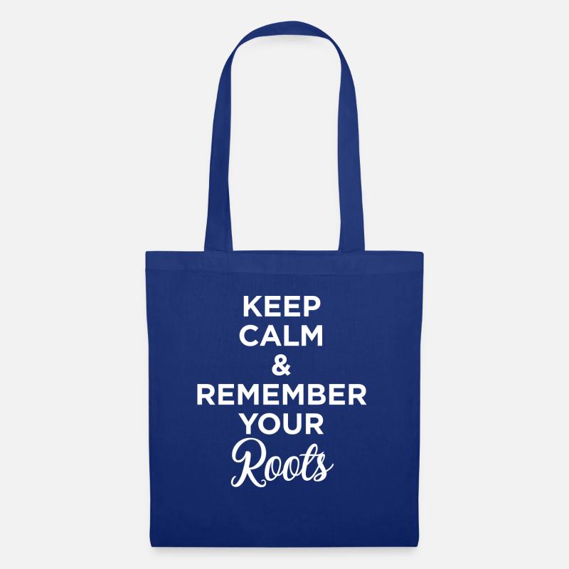 KEEP CALM REMEMBER YOUR ROOTS w - Tote Bag - royal blue