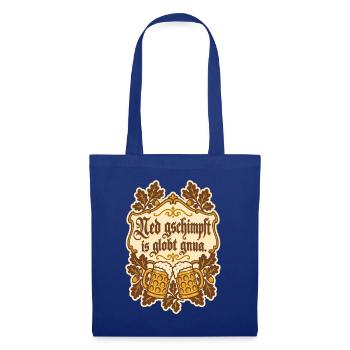 Ned gschimpft is globt gnua - Stoffbeutel - Royalblau - Vorne