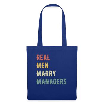 Real Men Marry Managers - Tote Bag - royal blue - Front