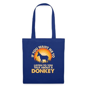 Hear talk about animal donkeys - Tote Bag - royal blue - Front