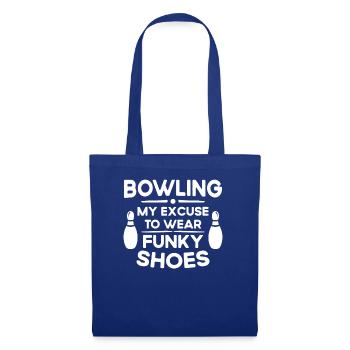 My Excuse To Wear Funky Shoes - Bowling - Tote Bag - royal blue - Front