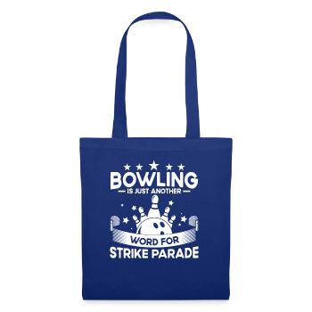 Le bowling est un mot pour la grève - Bowling - Sac en tissu - bleu royal - Devant