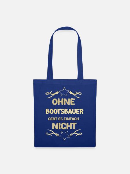 Spruch Bootsbauer - Stoffbeutel - Royalblau