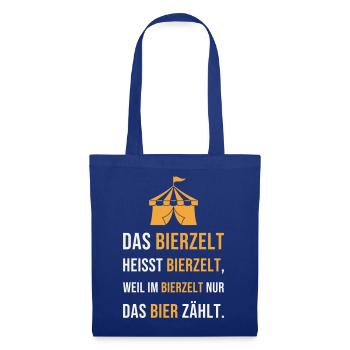 Das Bierzelt heisst Bierzelt - Festzelt Spruch - Stoffbeutel - Royalblau - Vorne