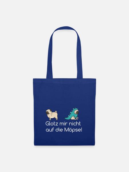 Glotz mir nicht auf die Möpse Geschenk - Stoffbeutel - Royalblau
