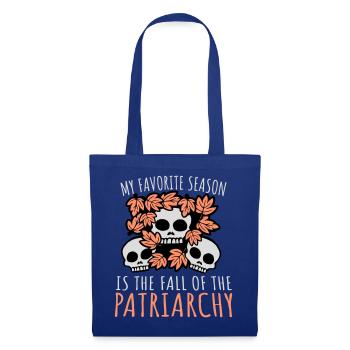 My Favorite Season Is The Fall Of The Patriarchy - Tote Bag - royal blue - Front