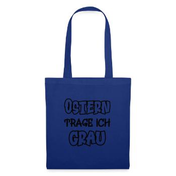 Easter I wear gray saying color gray - Tote Bag - royal blue - Front