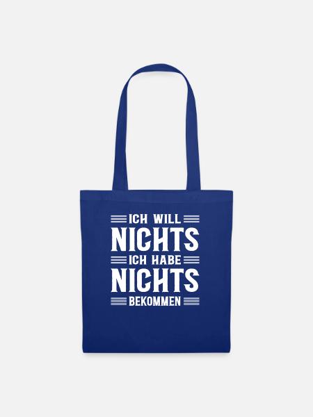 Ich Will Nichts Wunschlos Nicht Schenken Gar Nix - Stoffbeutel - Royalblau