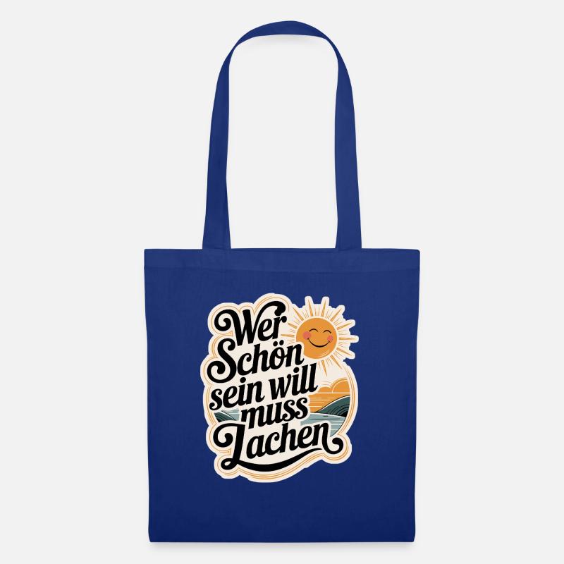 Wer schön sein will – muss lachen Spruch - Stoffbeutel - Royalblau