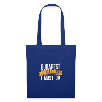 Budapest is calling and I have to go - Tote Bag - royal blue - Front