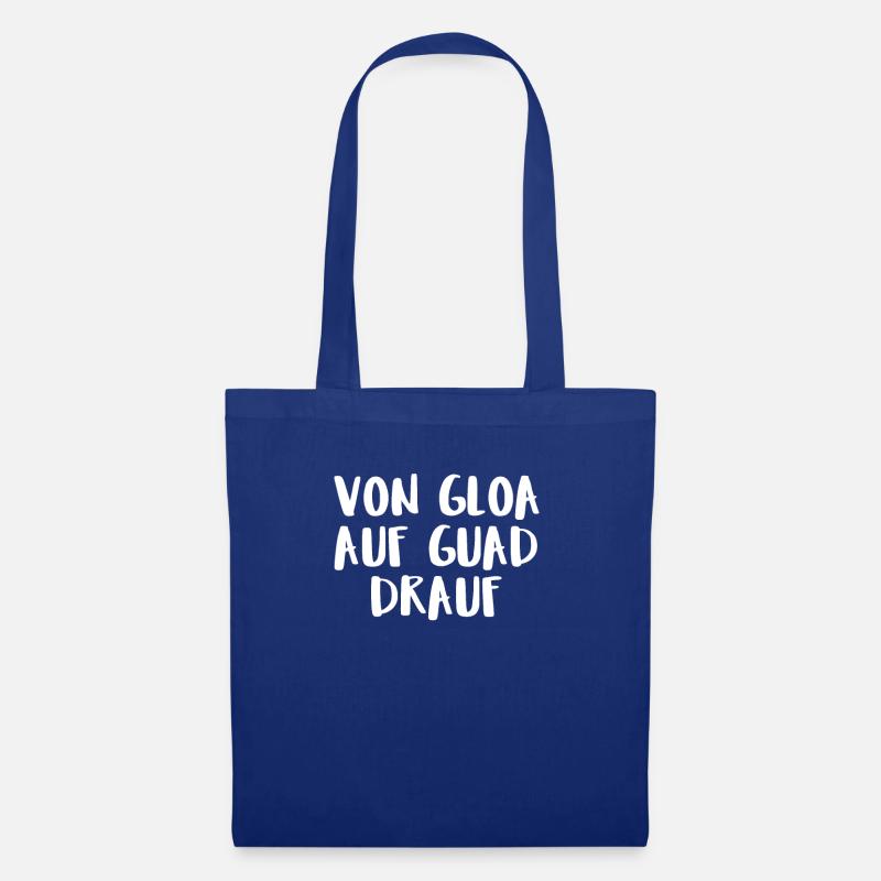 Von Gloa Auf Guad Drauf - Stoffbeutel - Royalblau