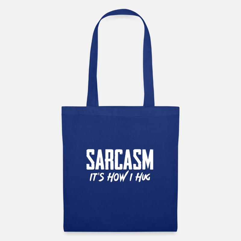 SARCASM it's how i hug - Tote Bag - royal blue