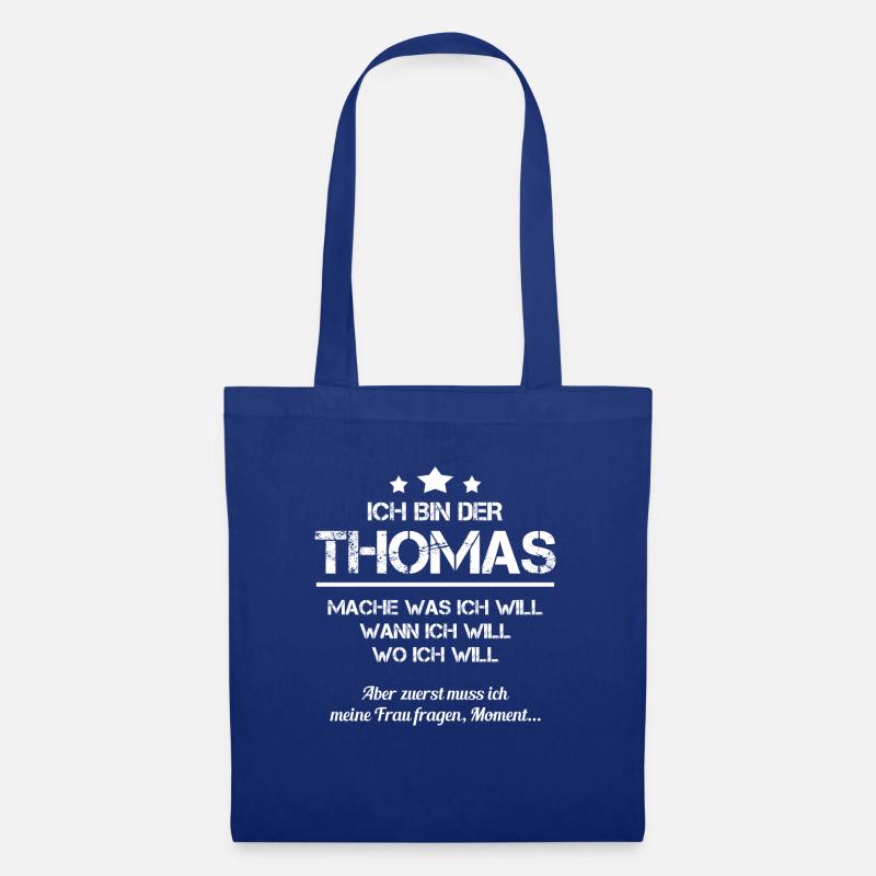 ich bin der Thomas Spitzname Vorname Name Geschnek - Stoffbeutel - Royalblau