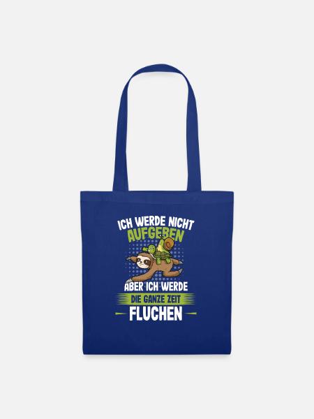 Nicht aufgeben nur die ganze Zeit Fluchen - Läufer - Stoffbeutel - Royalblau