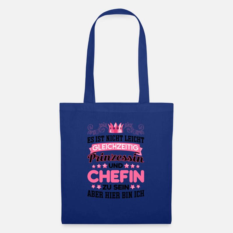 Beste Chefin Sprüche Spruch Gleichzeitig Prinzessi - Stoffbeutel - Royalblau