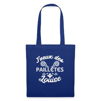 Cadeau femme J'veux des pailletes Louise - Sac en tissu - bleu royal - Devant