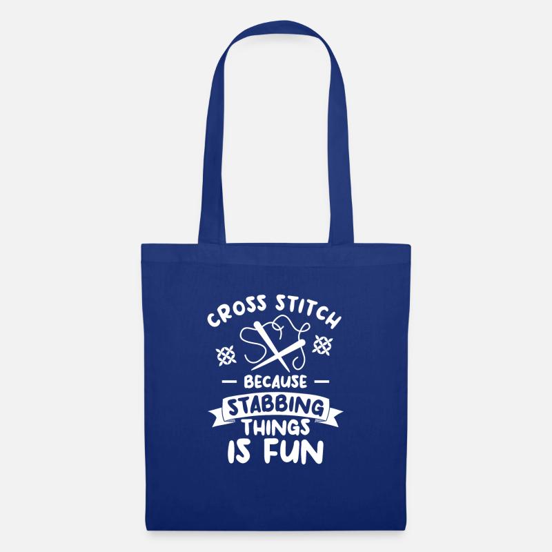Cross Stitch Because Stabbing Things Is Fun Croche - Stoffbeutel - Royalblau