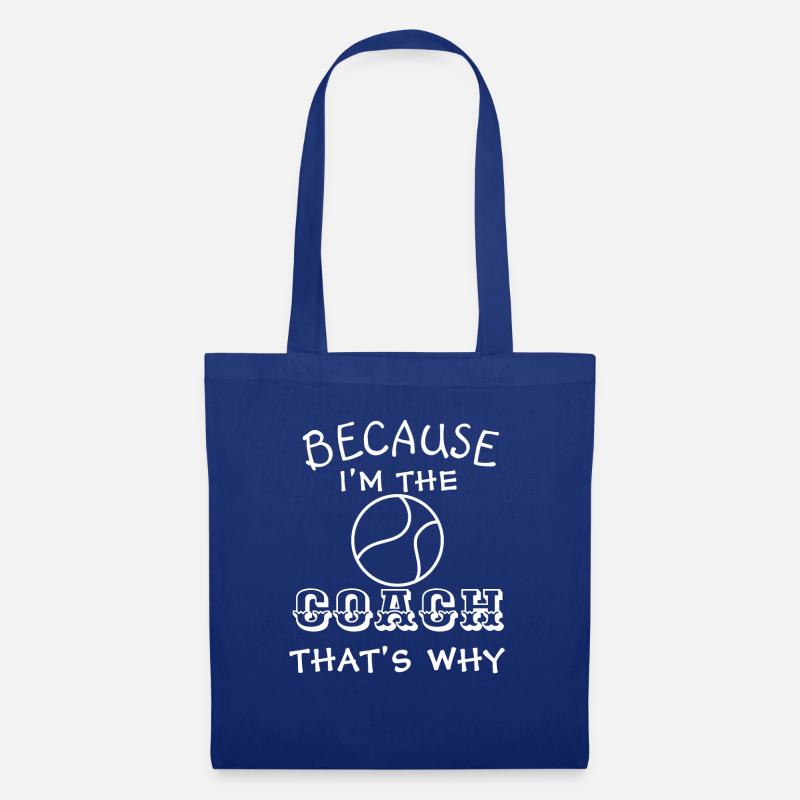 Tennistrainer Weil ich der Trainer bin, deshalb - Stoffbeutel - Royalblau