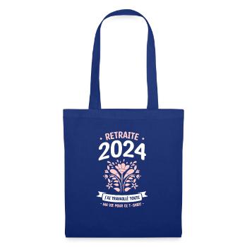Retraite 2024 J'ai Travaillé Toute Ma Vie Pour Ce - Sac en tissu - bleu royal - Devant