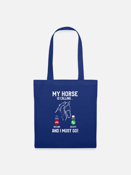 Mein Pferd ruft und ich muss reiten - Stoffbeutel - Royalblau