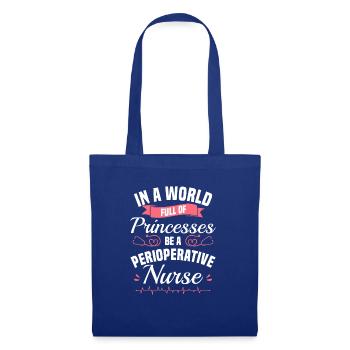 Dans un monde plein de princesses, soyez un périopératoire - Sac en tissu - bleu royal - Devant
