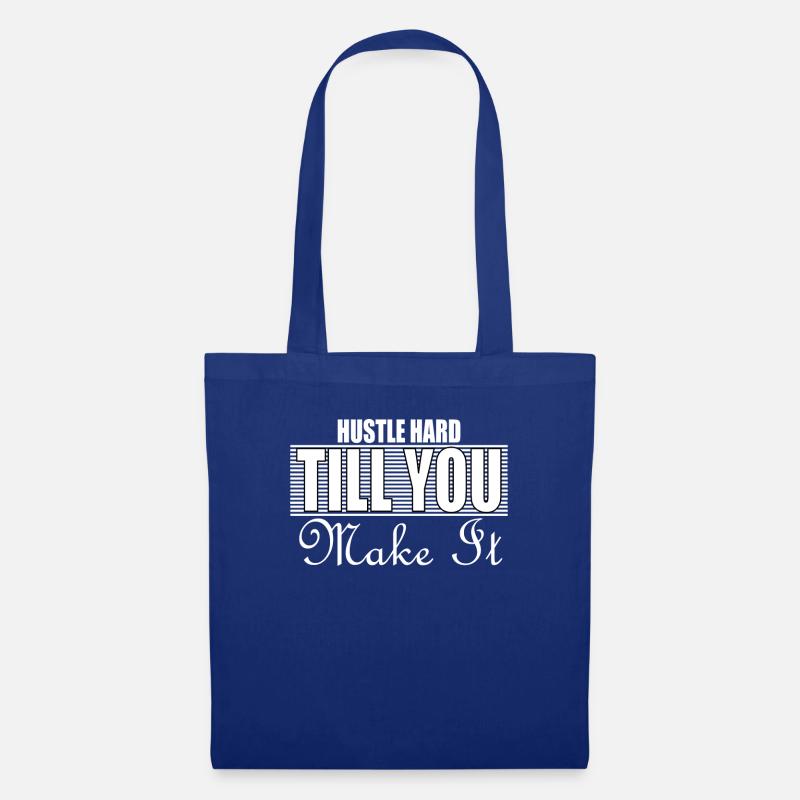Hetzen Sie Hart, Bis Sie Es Zitatgeschenk Machen - Stoffbeutel - Royalblau