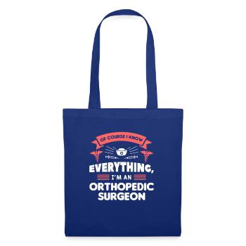 Natürlich weiß ich alles, ich bin Orthopäde - Stoffbeutel - Royalblau - Vorne