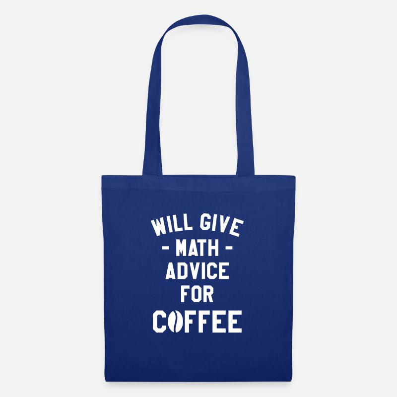 Will Give Math Advice For Coffee Mathematics - Tote Bag - royal blue